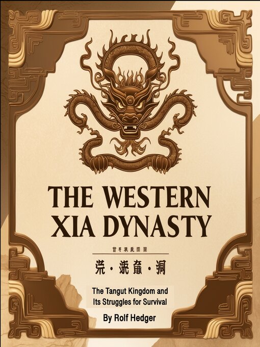 Title details for The Western Xia Dynasty by Rolf Hedger - Wait list